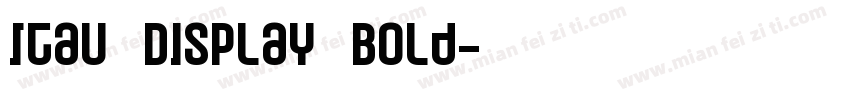Itau Display Bold字体转换